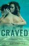 [Chosen Ones 01] • Craved · A Chosen Ones Novel